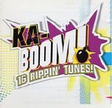 Various artists - Ka-Boom!:  16 Rippin' Tunes