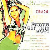 Various artists - Better Get This Now!   Vol. 1 & 2