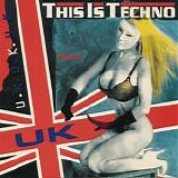 Various artists - This Is Techno UK:  Volume 6