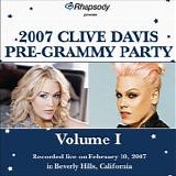 Various Artists - Rhapsody Presents 2007 Clive Davis Pre-Grammy Party (Vol. I)