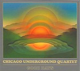 Chicago Underground Quartet - Good Days