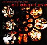All About Eve - Live & Electric At The Union Chapel