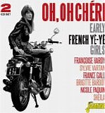 Various artists - Oh Oh Cheri: Early French Ye Ye Girls
