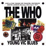 The Who - Young Vic Theatre Blues
