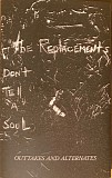 Replacements, The - Don't Tell A Soul: Outtakes and Alternates