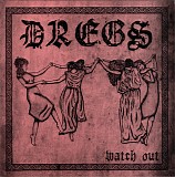 Dregs - Watch Out