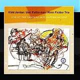 Kidd Jordan, Joel Futterman & Alvin Fielder - Live at the Tampere Jazz Happening 2000