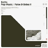 Baths - Pop Music / False B-Sides II