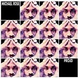 Michael Rose - Proud