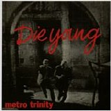Metro Trinity - Die Young