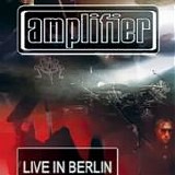 Amplifier - Live In Berlin