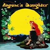 Anyone's Daughter - Anyone's Daughter