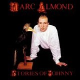 Almond, Marc - Stories of Johnny