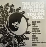 Various Artists - Mojo Machine Turns You On 2018