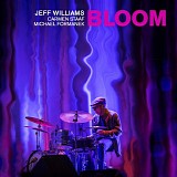Jeff Williams, Carmen Staaf & Michael Formanek - Bloom