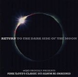 Various Artists - Mojo Presents: Return To The Dark Side Of The Moon / Wish You Were Here Again