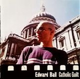 Ball, Edward - Catholic Guilt
