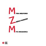 Myra Melford, Zeena Parkins & Miya Masaoka - M Z M