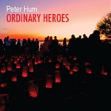 Peter Hum - Ordinary Heroes
