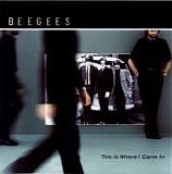 Bee Gees - This Is Where I Came In