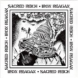 Sacred Reich & Iron Reagan - Sacred Reich/Iron Reagan