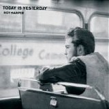 Harper, Roy - Today Is Yesterday