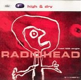 Radiohead - High & Dry