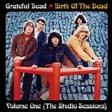 Grateful Dead - Birth Of The Dead