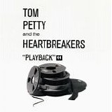 Petty, Tom And The Heartbreakers - Playback