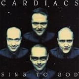 Cardiacs - Sing To God