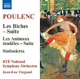 Jean-Luc Tingaud - Les Biches Suite, Les animaux, Sinfonietta