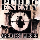 Public Enemy - Grestest Misses