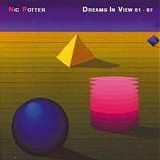 Potter, Nic - Dreams In View 81-87