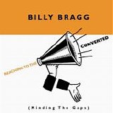 Bragg, Billy - Reaching To The Converted