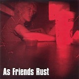 As Friends Rust - God Hour