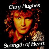 Gary Hughes - Strength Of Heart