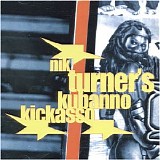 Nik Turner - Nik Turner's Fantastic Allstars Kubanno Kickasso