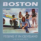 Boston - Feeling It In Cleveland [1976]