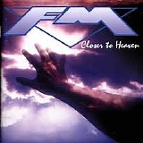 FM - Closer To Heaven
