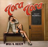 Tora Tora - Miss B. Haven