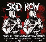 Skid Row - Rise Of The Damnation Army - United World Rebellion-Chapter Two