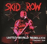 Skid Row - United World Rebellion-Chapter One