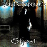Paul Chapman's Ghost - Ghost