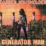 Darren Housholder - Generator Man