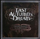 Last Autumnâ€™s Dream - Impressions - The Very Best Of
