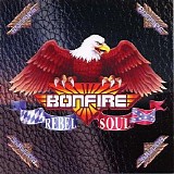 Bonfire - Rebel Soul
