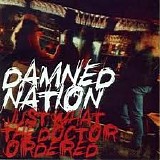 Damned Nation - Just What The Doctor Ordered