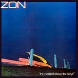 Zon - I'm Worried About The Boys