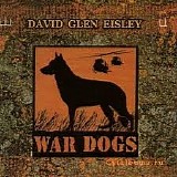David Glen Eisley - War Dogs