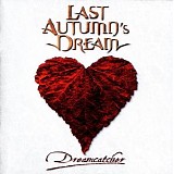 Last Autumnâ€™s Dream - Dreamcatcher
